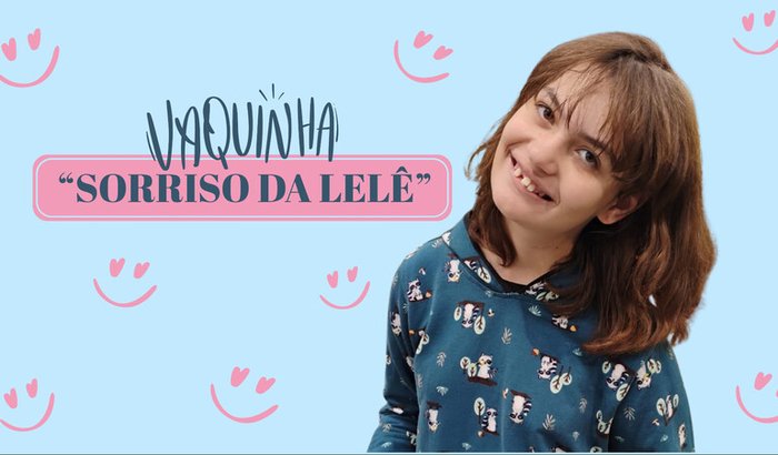 Vaquinha Sorriso da Lelê