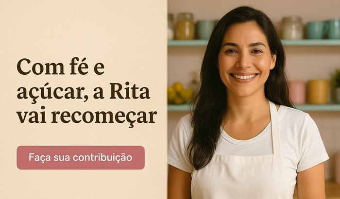 “Ajude a Rita do Doce a continuar adoçando vidas 🍰”
