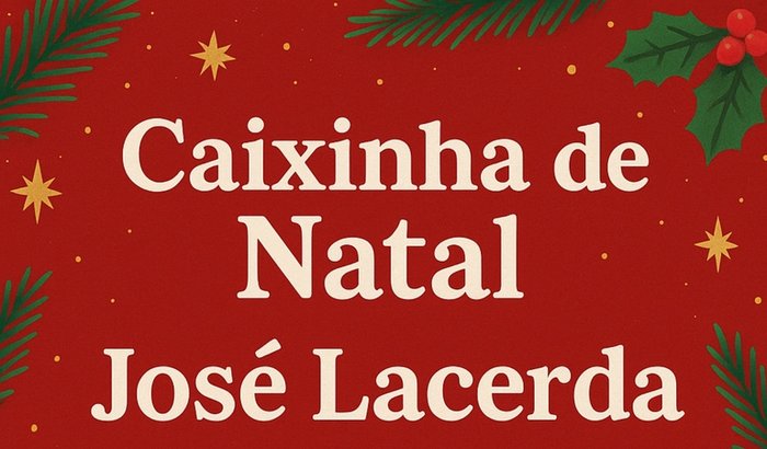 Caixinha de Natal - Zelador José Lacerda