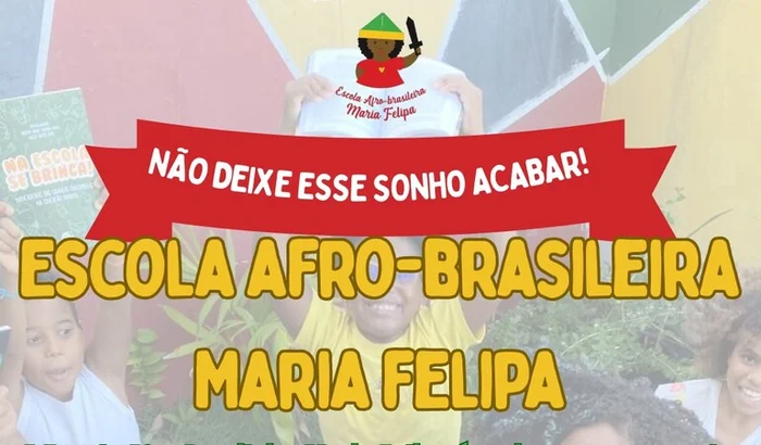 MANUNTENÇÃO DA ESCOLA AFRO-BRASILEIRA MARIA FELIPA (SEDE SSA)