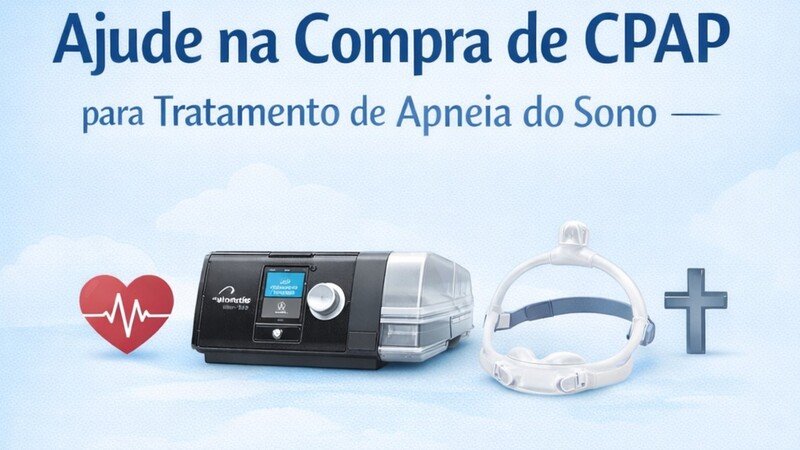 Ajude na Compra de CPAP - Tratamento de Apneia do Sono.