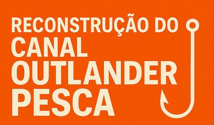 Juntos pelo Canal Outlander Pesca