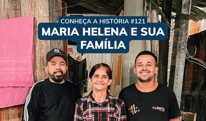 CASA PADRÃO - MARIA HELENA E FAMÍLIA