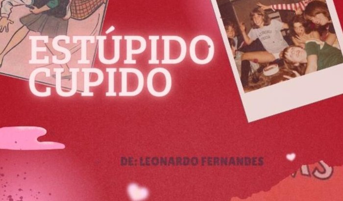 Estúpido Cupido- Curta