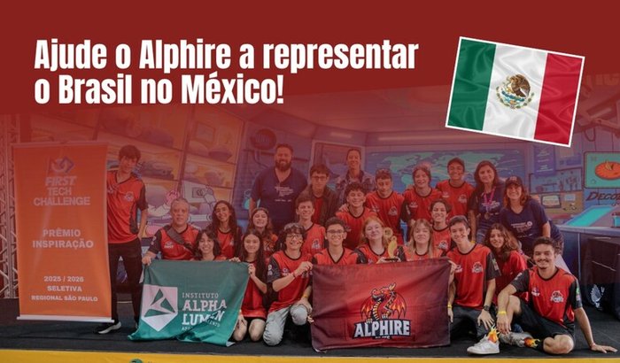 Ajude o time Alphire a representar o Brasil em uma competição internacional de robótica!