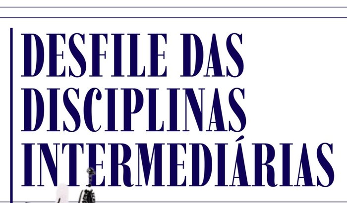 Desfile das Matérias Intermediárias 2026.1