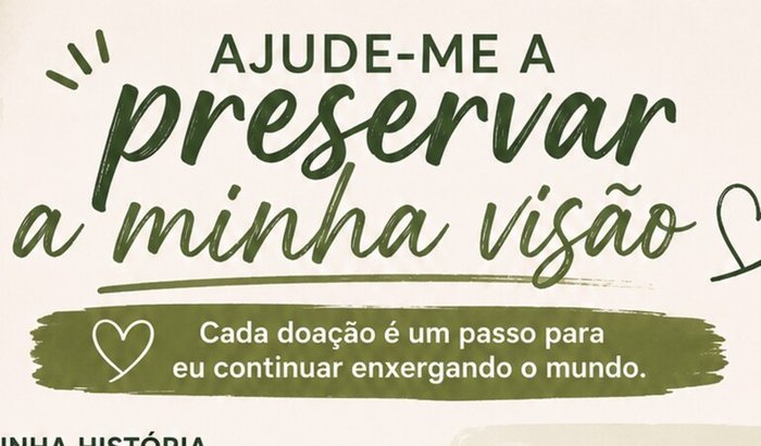 Ajude-me a preservar minha visão e voltar a viver com independência