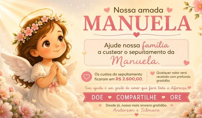 Ajude nossa família a custear o sepultamento da Manuela ❤️