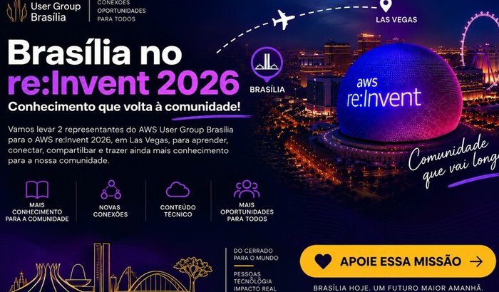 Brasília no re:Invent 2026: conhecimento para toda a comunidade!