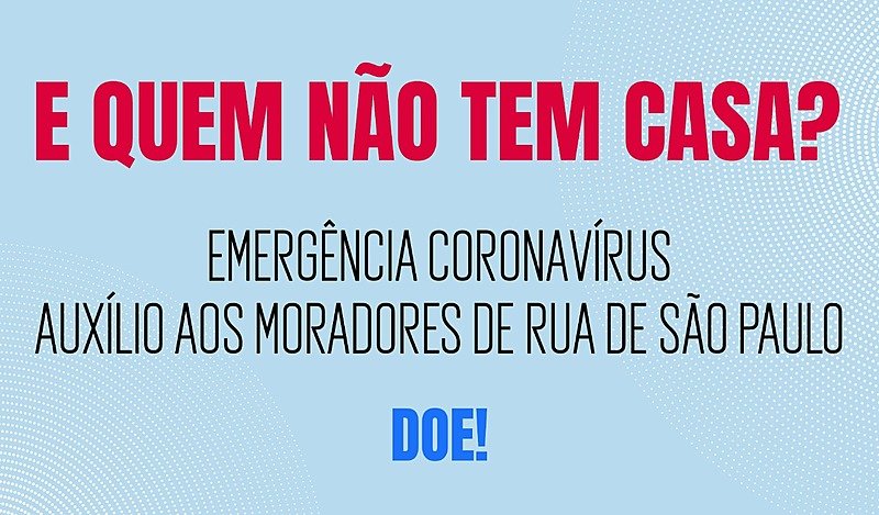 Ajuda aos moradores de rua de São Paulo contra o COVID-19