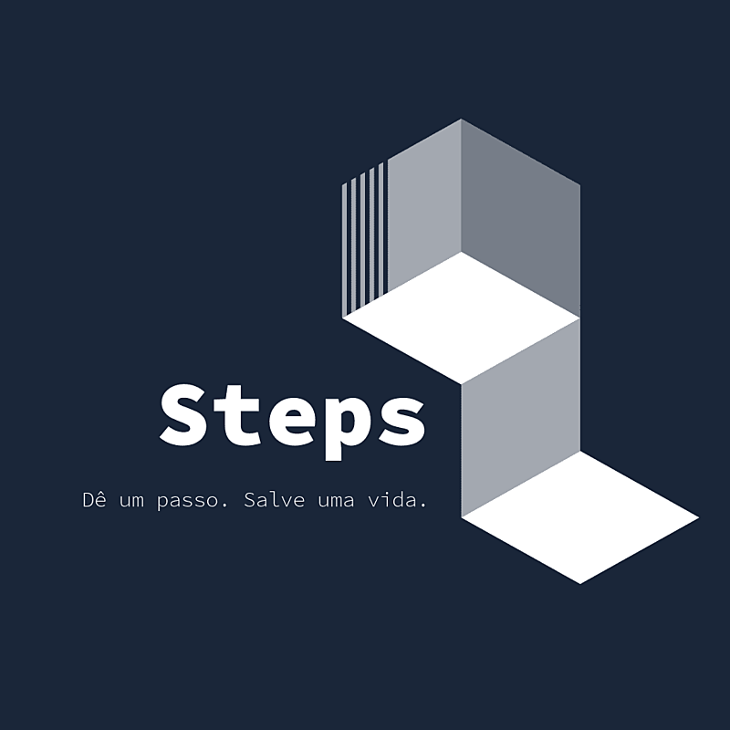 STEPS: "Dê um passo. Salve uma vida."