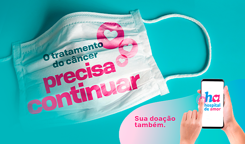 HOSPITAL DE AMOR - O TRATAMENTO DE CÂNCER PRECISA CONTINUAR